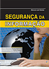 Segurança da informação: uma abordagem focada em gestão de riscos